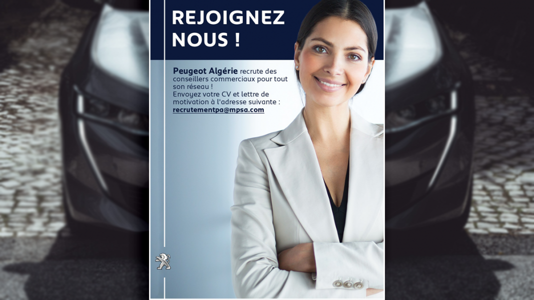Peugeot Algérie recrute des conseillers commerciaux pour tout son réseau